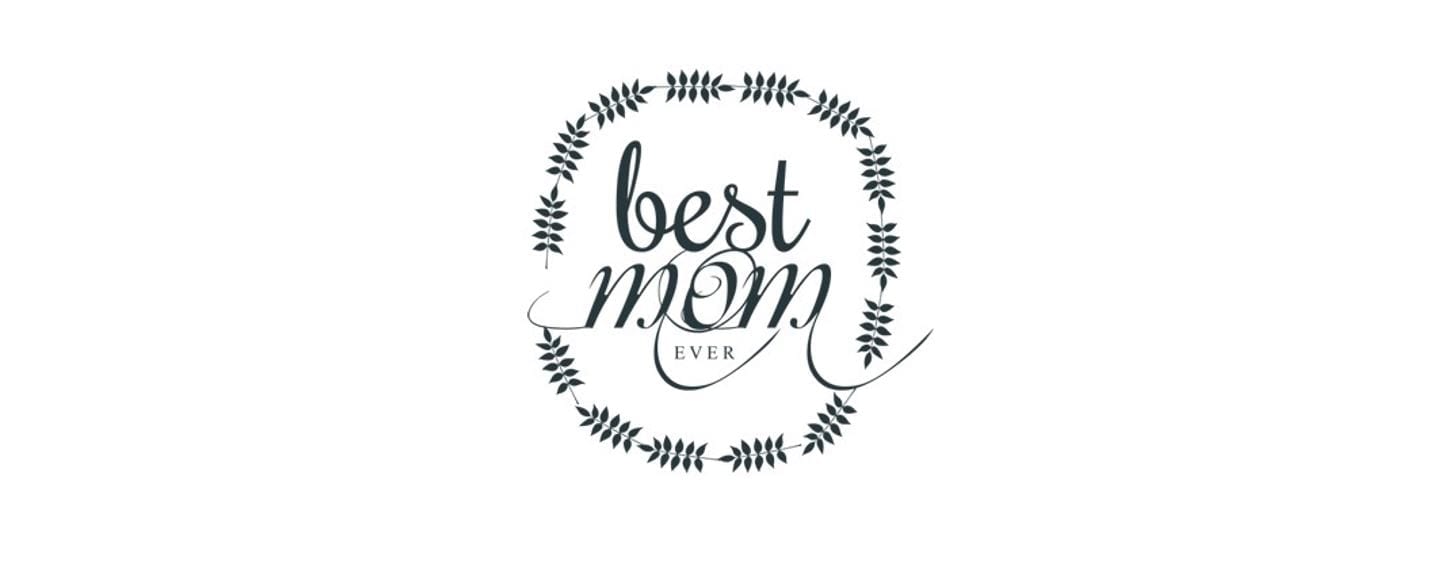 Illustration text: Best Mom Ever