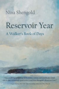 Book cover. Text: Nina Shengold. Reservoir Year. A Walker's Book of Days.